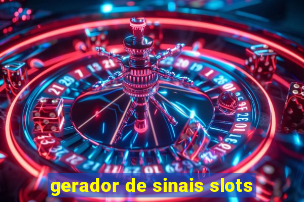 gerador de sinais slots